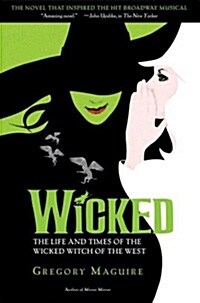 [중고] Wicked: The Life and Times of the Wicked Witch of the West (Paperback)