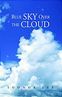 Blue Sky over the Cloud (Paperback)