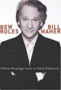 New Rules: Polite Musings from a Timid Observer (Hardcover)