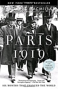 Paris 1919: Six Months That Changed the World (Paperback)