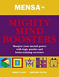 Mensa Mighty Mind Boosters (Paperback)