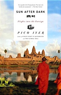 Sun After Dark: Flights Into the Foreign (Paperback)