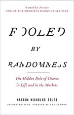 [중고] Fooled by Randomness: The Hidden Role of Chance in Life and in the Markets (Paperback, 2)