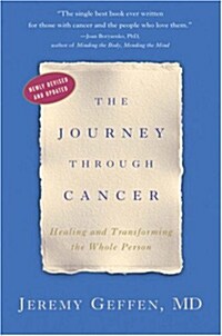 The Journey Through Cancer: Healing and Transforming the Whole Person (Paperback, 2, Revised and Upd)