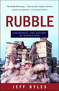 Rubble: Unearthing the History of Demolition (Paperback)