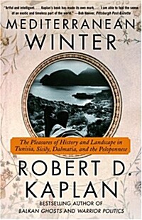 [중고] Mediterranean Winter: The Pleasures of History and Landscape in Tunisia, Sicily, Dalmatia, and the Peloponnese                                    (Paperback)