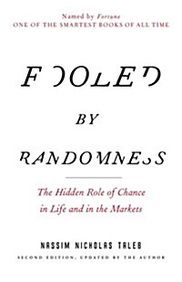 [중고] Fooled by Randomness: The Hidden Role of Chance in Life and in the Markets (Paperback, 2)