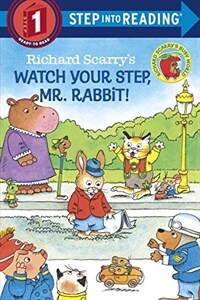 Richard Scarry's Watch Your Step, Mr. Rabbit! (Paperback)