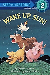 Wake up, sun!