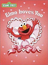 Elmo Loves You (Sesame Street) (Board Books)