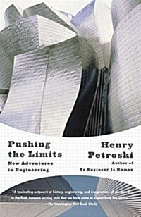 Pushing the Limits: New Adventures in Engineering (Paperback)