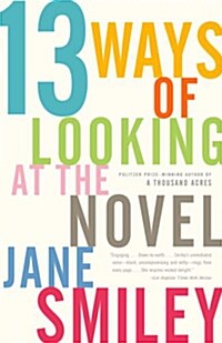 13 Ways of Looking at the Novel (Paperback)