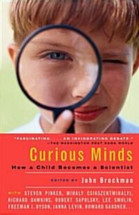 Curious Minds: How a Child Becomes a Scientist (Paperback)