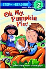 Oh My, Pumpkin Pie! (Paperback)