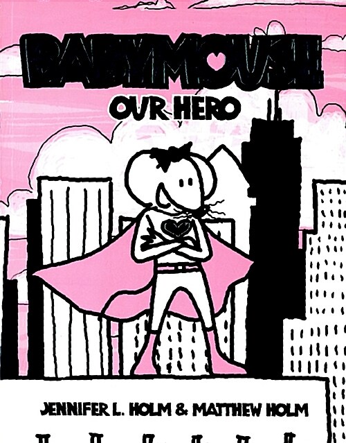 Babymouse #2: Our Hero (Paperback)