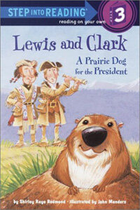 Lewis and Clark: A Prairie Dog for the President (Paperback)