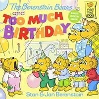 The Berenstain Bears and Too Much Birthday (Paperback) - The Berenstain Bears #7