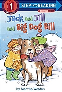 [중고] Jack and Jill and Big Dog Bill: A Phonics Reader (Paperback)