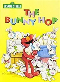 The Bunny Hop (Sesame Street): An Easter Board Book for Babies and Toddlers (Board Books)