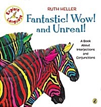 [중고] Fantastic! Wow! and Unreal!: A Book about Interjections and Conjunctions (Paperback)