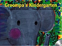 [중고] Groompa‘s Kindergarten (Hardcover, Compact Disc)