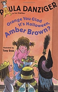 Orange You Glad Its Halloween, Amber Brown? (Hardcover)