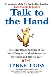 [중고] Talk to the Hand (Paperback, Reprint)