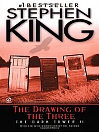 The Drawing of the Three: (The Dark Tower #2) (Mass Market Paperback)