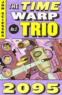 2095 #5 (Paperback) - Time Warp Trio #05