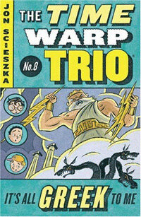 It's All Greek to Me #8 (Paperback) - Time Warp Trio #08