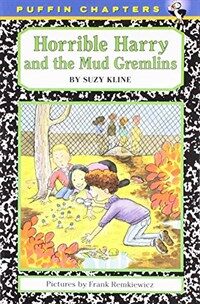 Horrible Harry and the Mud Gremlins