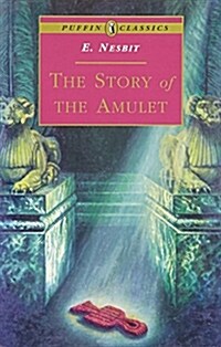 The Story of the Amulet (Paperback, Revised)