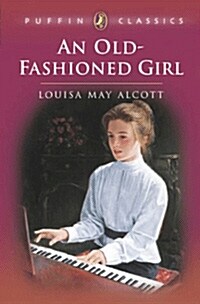 [중고] An Old-Fashioned Girl (Paperback, Reissue)