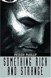 Something Rich And Strange (Paperback, Reprint)