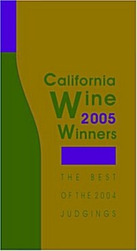 California Wine Winners 2005 (paperback)