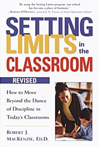 Setting Limits in the Classroom (Paperback, Revised)
