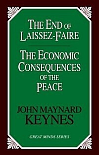 The End of Laissez-Faire: The Economic Consequences of the Peace (Paperback)