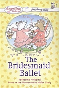 [중고] The Bridesmaid Ballet (Paperback)