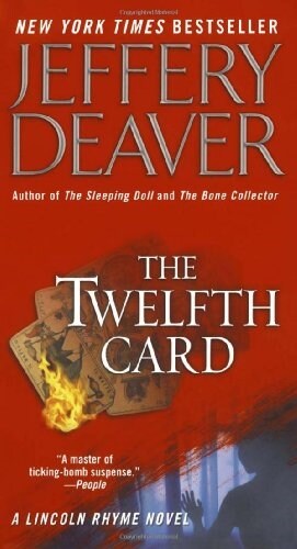 The Twelfth Card: A Lincoln Rhyme Novel (Mass Market Paperback)