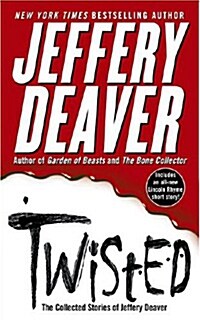 Twisted: The Collected Stories of Jeffery Deaver (Mass Market Paperback)