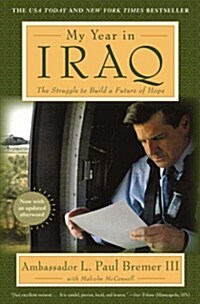 My Year in Iraq: The Struggle to Build a Future of Hope (Paperback)