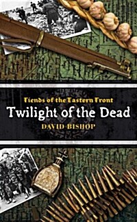 Twilight of the Dead (Paperback)