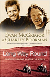 [중고] Long Way Round: Chasing Shadows Across the World (Paperback)