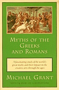 Myths of the Greeks and Romans (Paperback)