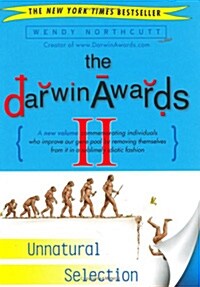 The Darwin Awards II: Unnatural Selection (Paperback)