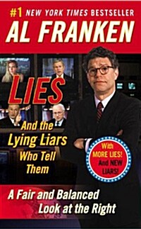 [중고] Lies: And the Lying Liars Who Tell Them: A Fair and Balanced Look at the Right (Paperback)