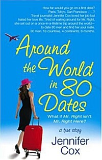 Around the World in 80 Dates (Paperback)