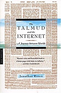 The Talmud and the Internet: A Journey Between Worlds (Paperback)
