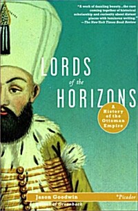 Lords of the Horizons: A History of the Ottoman Empire (Paperback)