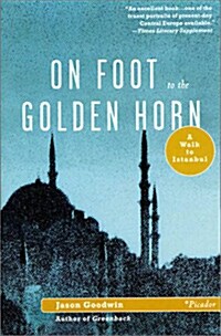 On Foot to the Golden Horn (Paperback)